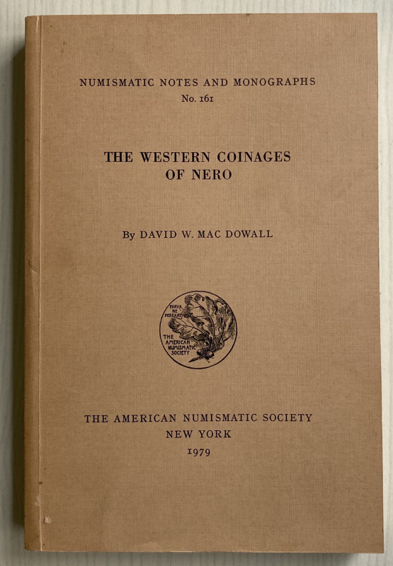 MacDowall D.W., The Western Coinages of Nero. Numismatic Notes and Monographs no...