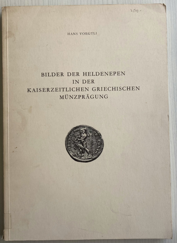 Voegtli H. Bilder der Heldenepen in der Kaiserzeitlichen Griechischen Munzpragun...