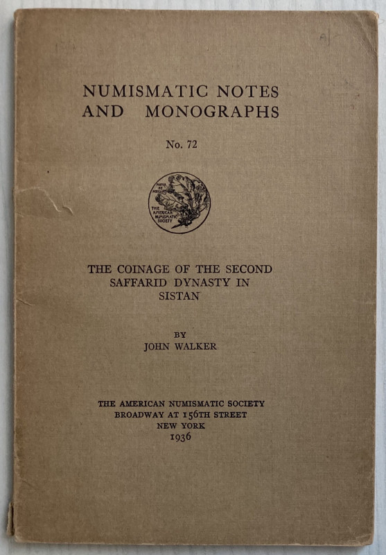 Walker J., The Coinage of The Second Saffarid Dynasty In Sistan. Numismatic Note...