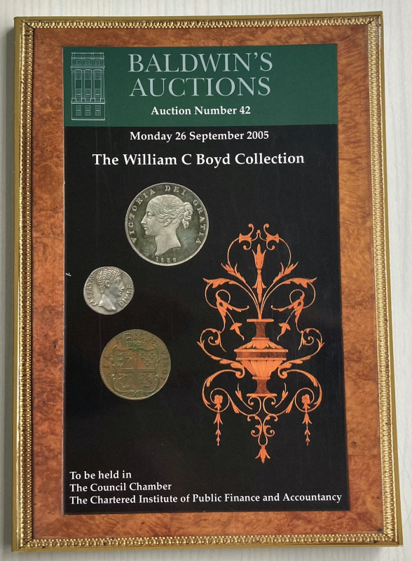 Baldwin's. Auction 42. The William C.Boyd Collection. London 26 September 2005. ...