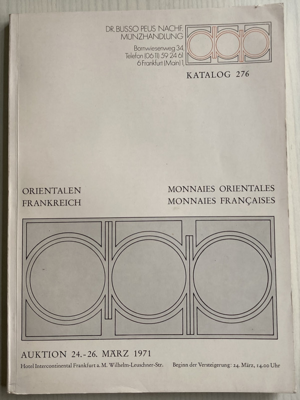 Busso Peus Nachf. Katalog 276. Orientalische Munzen Frankreich. Numismatische Li...