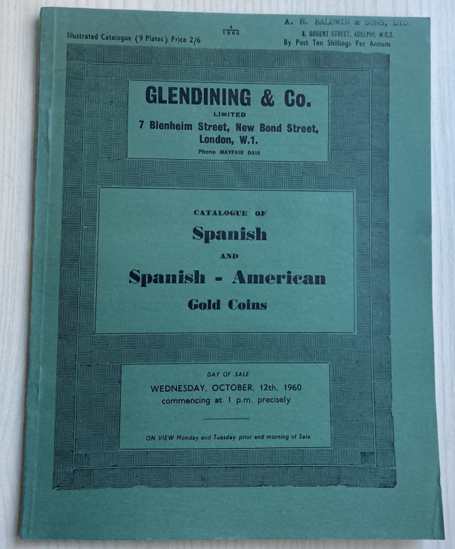 Glendining & Co. Catalogue of Spanish and Spanish – American Gold Coins. London ...