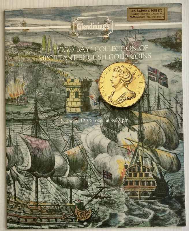 Glendining's The “Vigo Bay” Collection of Important English Gold Coins. London 1...