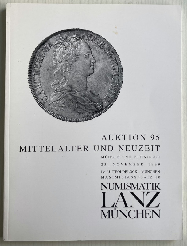 Lanz Numismatic Auktion 95. Mittelalter und Neuzeit Munchen 23 November 1999. Br...