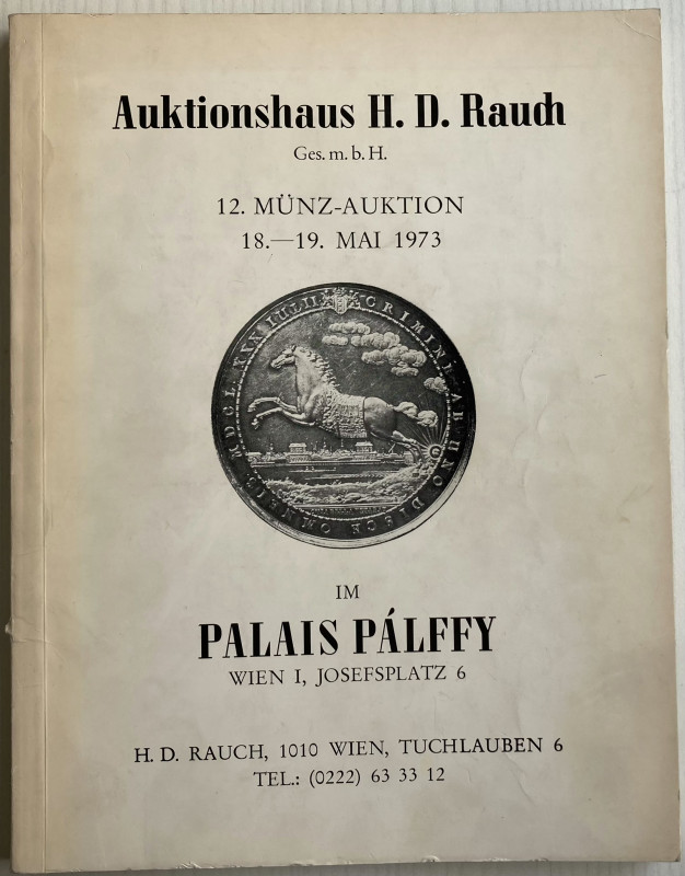 Rauch H.D. Munz-auktion 12. Wien 18-19 Mai 1973. Brossura ed. pp. 76, lotti 2078...