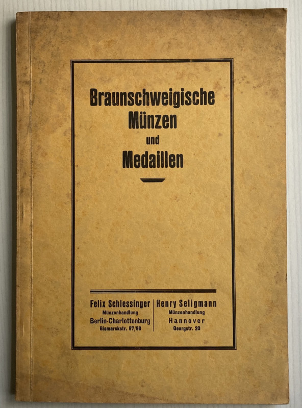 Schlessinger F. Seligmann Braunschweigische Munzen und Medaillen. 22 Oktober 192...