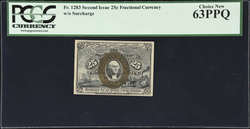 Fr. 1283. 25 Cents. Second Issue. PCGS Currency Choice New 63 PPQ.
No Surcharge...