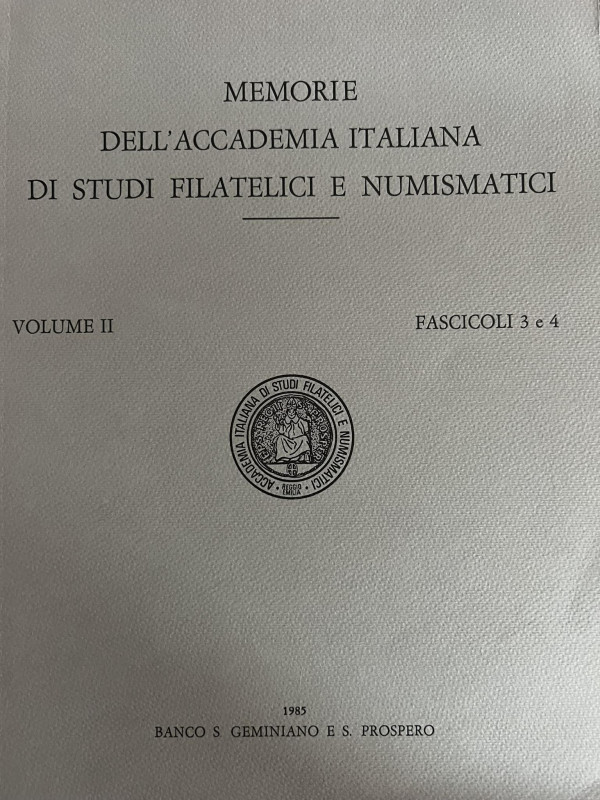 A.A.V.V. - Memorie dell'accademia Italiana di studi filatelici e numismatici. Vo...