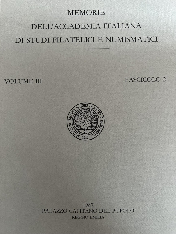 A.A.V.V. - Memorie dell'accademia Italiana di studi filatelici e numismatici. Vo...