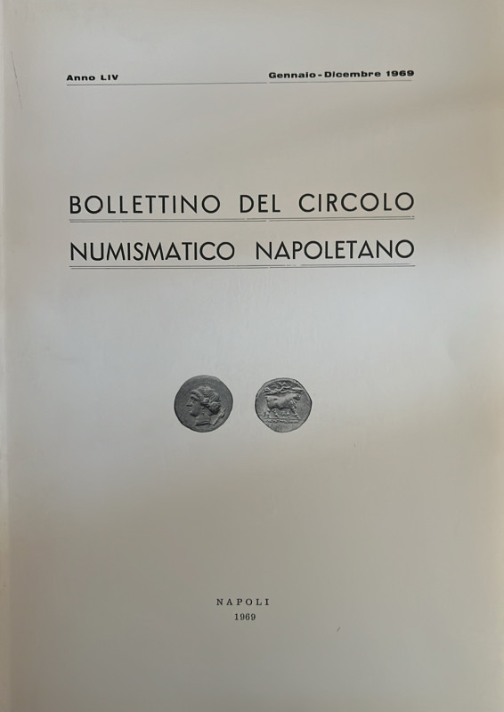 Bollettino del Circolo Numismatico Napoletano. Anno LIV Gennaio-Dicembre 1969. B...