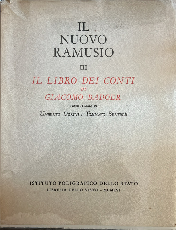 Dorini U. & Bertelè T. - Il nuovo Ramusio III - il libro dei conti di Giacomo Ba...