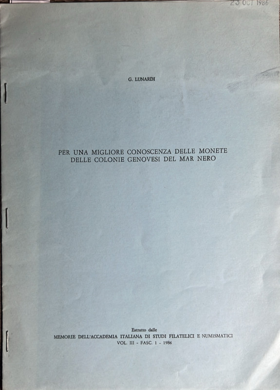 Lunardi G. - Per una Migliore Conoscenza delle Monete delle Colonie Genovesi del...