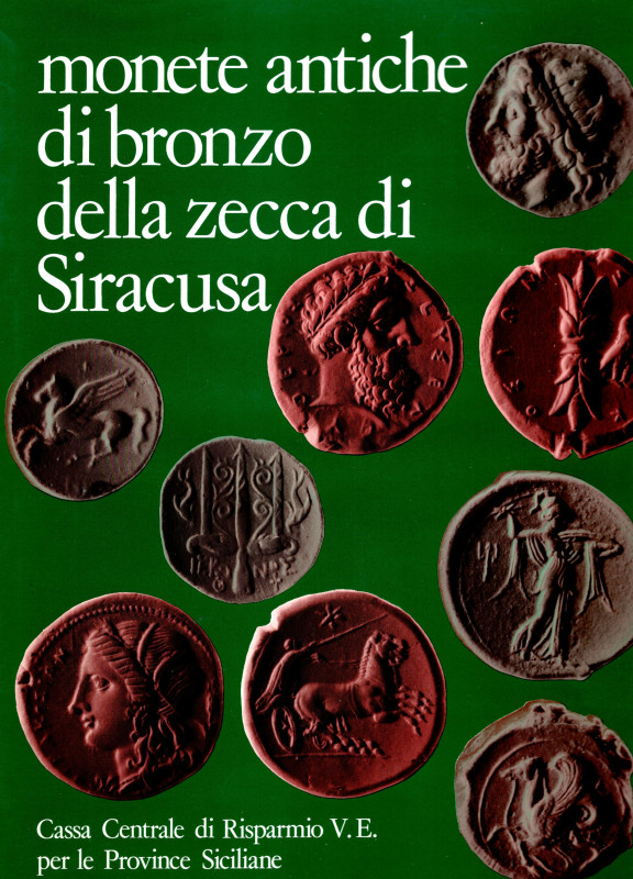 MINI Adolfo - Monete antiche di bronzo della zecca di Siracusa. Novara, 1977. Pp...