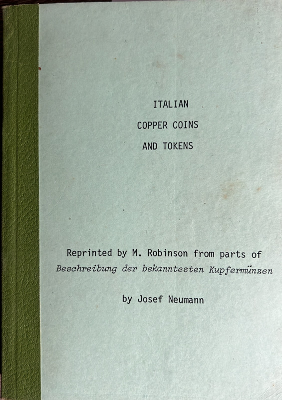 Neumann J. - Italian Copper Coins and Tokens. Reprinted by M. Robinson from part...