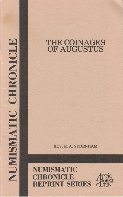 SYDENHAM Edward A. The Coinages of Augustus. New York, 1977 Brossura, pp. 42, ta...