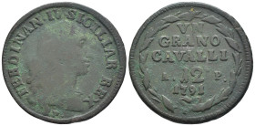 Napoli - Ferdinando IV di Borbone (1759-1816) - 1 Grano da 12 Cavalli del 3° tipo 1791 - Cu - gr. 5,87 - Gigante 140
BB

SPEDIZIONE SOLO IN ITALIA ...