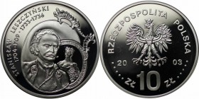 Europäische Münzen und Medaillen, Polen / Poland. Stanislaw Leszczynski. Brustbild. 10 Zlotych 2003, Silber. 0.42 OZ. KM Y#474. Polierte Platte