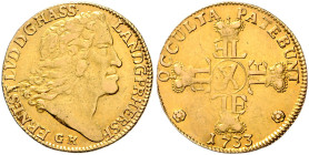 Hessen/-Darmstadt. 
Ernst Ludwig 1678-1739. Karolin 1733 (doppelter Ernst d'or = 10 Gulden). Schütz&nbsp;2900, Hoffmeister&nbsp;6598, Friedberg&nbsp;...