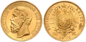 Baden. 
Friedrich I. 1856-1907. 20 Mark 1873 G. Jaeger&nbsp;184. minimale Randunebenheiten. 

f.st