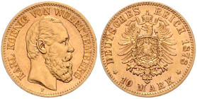 Württemberg. 
Karl 1864-1891. 10 Mark 1878 F. Jaeger&nbsp;292. . 

f.vz