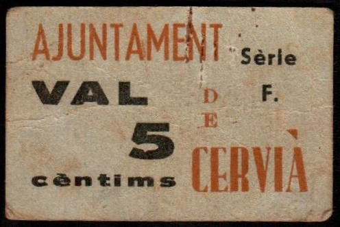 Cerviá, Lleida. Ayuntamiento. 5 céntimos. 2ª emisión. Serie F. G196; T951; M522C...