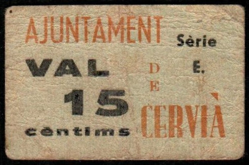 Cerviá, Lleida. Ayuntamiento. 15 céntimos. 2ª emisión. Serie F. G196; T950; M522...