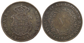 Portugal
D. Maria II (1834-1853)
5 Réis Lisbon 1850
AG: 32.04 5.45 g
About Very Fine