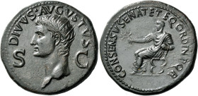Octavian as Augustus, 27 BC – 14 AD 

Divus Augustus. Dupondius circa 37-41, Æ 30 mm, 16.77 g. DIVVS AVGVSTVS Radiate head of Augustus l.; in field,...