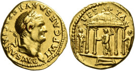 Vespasian, 69 – 79 

Aureus 73, AV 20 mm, 7.48 g. IMP CAESAR VESPASIANVS AVG Laureate head r. Rev. VES – TA Vesta standing r. in tetrastyle temple, ...