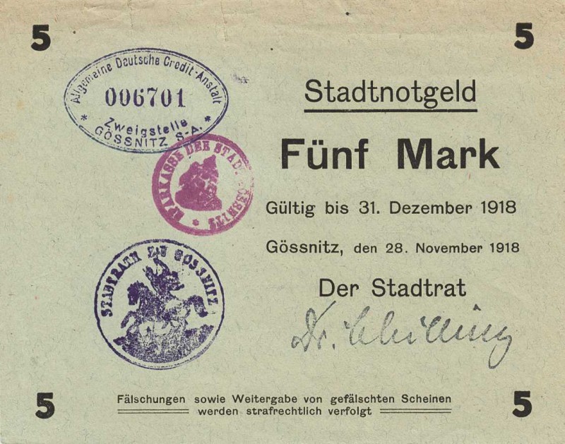 Städte und Gemeinden nach 1914
Gössnitz (Thür.) 5 Mark (mit Uschr.), 10 und 20 ...