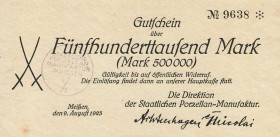 Städte und Gemeinden nach 1914
Meißen (Sa.) 500.000 Mark 9.8.1923. Staatliche Porzellanmanufaktur. Dieser Schein ist bei Keller nicht aufgeführt Selt...