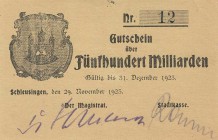 Städte und Gemeinden nach 1914
Schleusingen (Thür.) 100 Milliarden Mark 15.11.1923. 500 Milliarden Mark 29.11.1923 - Magistrat und Stadtkasse. 1, 5 u...