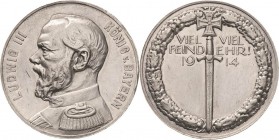 Erster Weltkrieg
 Silbermedaille 1914 (Lauer) "Viel Feind - viel Ehr!". Brustbild von Ludwig III., König von Bayern, nach links / Auf der Spitze steh...