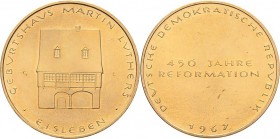 Reformation-Ereignisse und Jubiläen
 Goldmedaille 1967 (G. Lichtenfeld) 450 Jahre Reformation - Geburtshaus von Martin Luther in Eisleben. 26 mm, 15,...