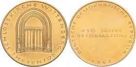 Reformation-Ereignisse und Jubiläen
 Goldmedaille 1967 (unsigniert, W. Rosenthal) Thesenanschlag zu Wittenberg - Ansicht der Thesentür der Schlosskir...