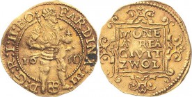 Niederlande-Zwolle
 Dukat 1650. Mit Titel Ferdinands III. und fehlerhafter Umschrift: FARDINA Delmonte 1133 (R 1) Friedberg 213 GOLD. 3.39 g. Selten....