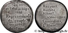 SECOND REPUBLIC
Type : Médaille, État de siège 
Date : 1848 
Metal : lead 
Diameter : 47  mm
Weight : 85,19  g.
Edge : lisse et biseautée 
Puncheon : ...