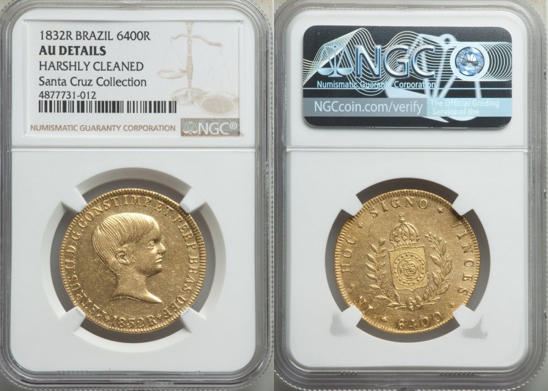 Pedro II gold 6400 Reis 1832-R AU Details (Harshly Cleaned) NGC, Rio de Janeiro ...