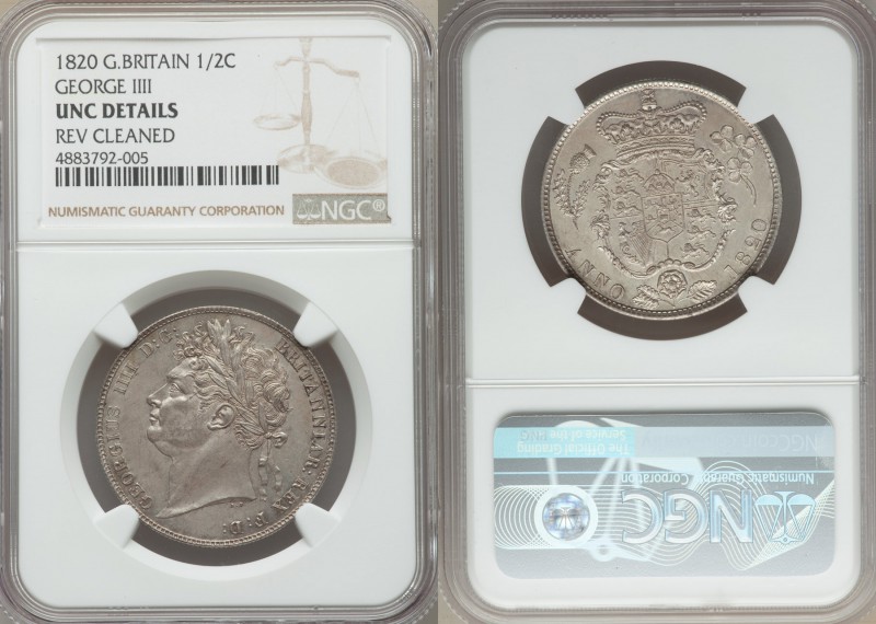 George IV 1/2 Crown 1820 UNC Details (Reverse Cleaned) NGC, KM676, S-3807. The f...