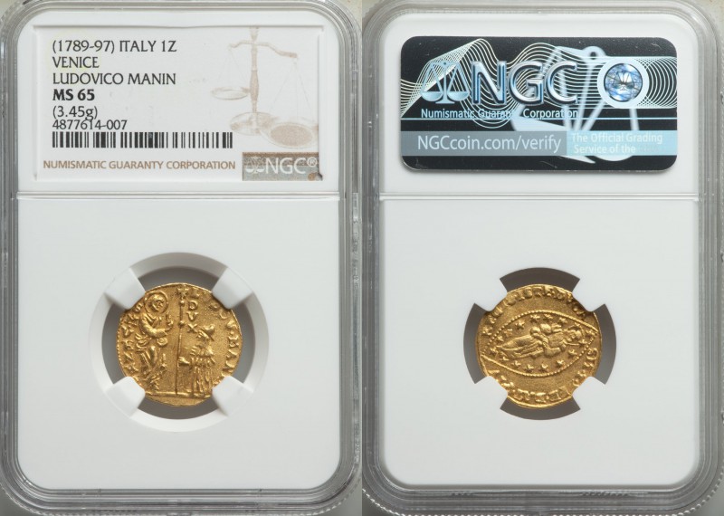 Venice. Ludovico Manin (1789-1797) gold Zecchino ND MS65 NGC, KM755, Fr-1445. A ...