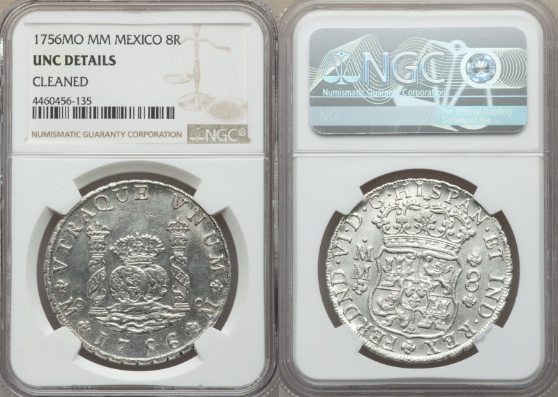 Ferdinand VI 8 Reales 1756 Mo-MM UNC Details (Cleaned) NGC, Mexico City mint, KM...