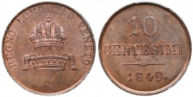 MILANO Francesco Giuseppe (1848-1866) 10 Centesimi 1849 - MIR 531 CU R In slab PCGS MS63BN. Conservazione eccezionale in rame rosso, moneta rarissima ...