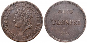 NAPOLI Ferdinando I (1816-1825) 8 Tornesi 1817 SICILIARVM - Magliocca 451 CU In slab PCGS AU58

qFDC