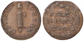 Repubblica Romana (1798-1799) Fermo - Mezzo baiocco - Bruni 39 (indicato come estremamente raro); Berman 3096 CU (g 5,59) RRRR

SPL
