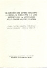 AA.VV. Le emissioni dei centri siculi fino all' epoca di Timoleonte e i loro rapporti con la monetazione delle colonie greche di Sicilia. Atti del IV ...