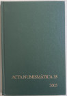 AA.VV. Acta Numismatica 35. Barcelona 2005. Cartonato ed. pp. 262, ill. in b/n. Ottimo stato.