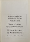 AA.VV. Revue Suisse de Numismatique.Vol. 71. Bern 1992. Brossura ed. pp. 247, tavv. 28 in b/n. Ottimo stato.