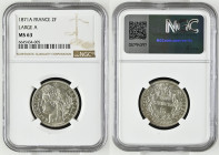 FRANCE. 2 Francs 1871 A, silver, NGC MS 63