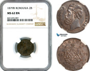 Romania, Carol I, 2 Bani 1879 B, Bucharest Mint, Schäffer/Stambuliu 16b, NGC MS62 BN
