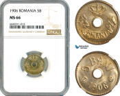 Romania, Carol I, 5 Bani 1906, Brussels Mint, Schäffer/Stambuliu 58, NGC MS66
